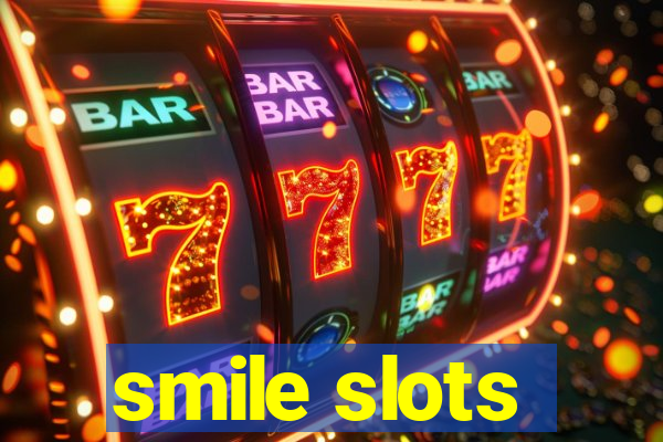smile slots